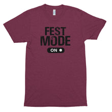 Load image into Gallery viewer, Fest Mode ON T-Shirt